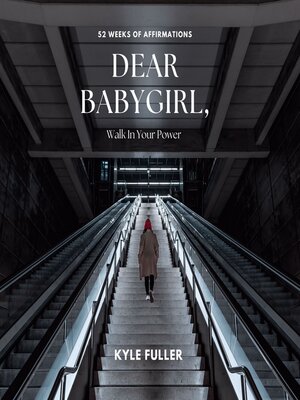cover image of Dear Babygirl, Walk In Your Power